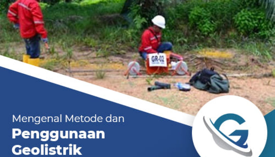 Mengenal-Metode-dan-Penggunaan - Geolistrik